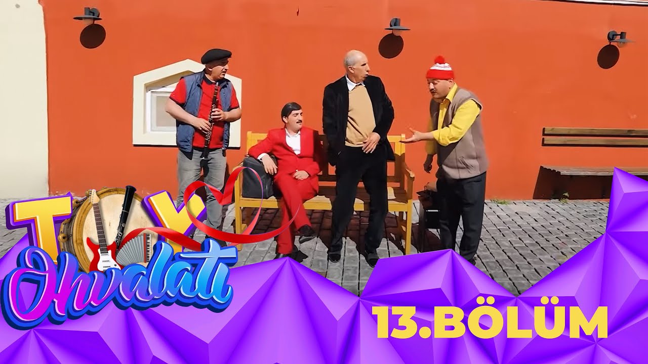 Toy Ehvalatı 13.B&ouml;l&uuml;m(20.05.2022)
