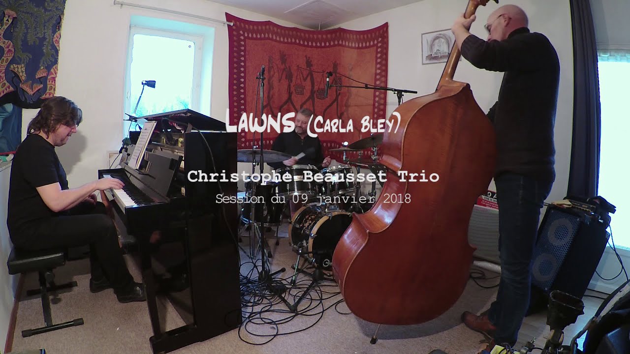 Lawns (Carla Bley) - Christophe Beausset Trio