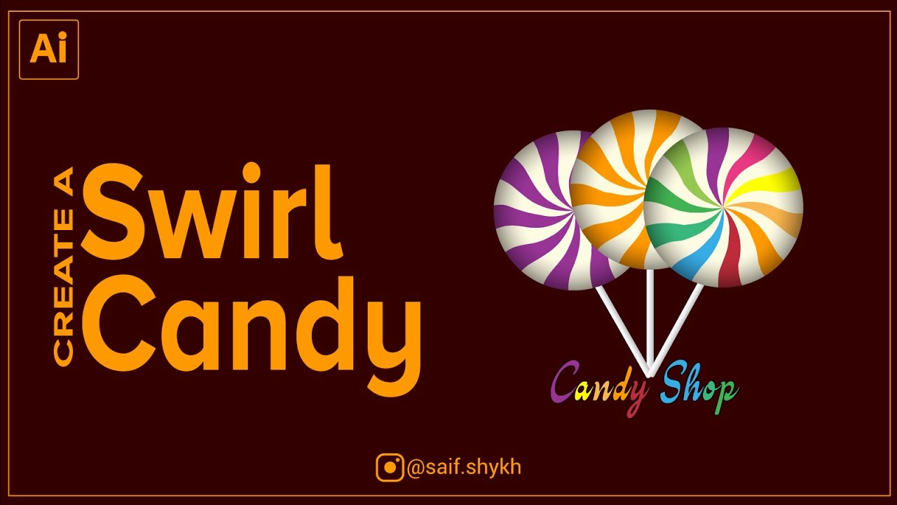 Create a Swirl Candy in Adobe Illustrator | Easy Tutorial by Saif shykh