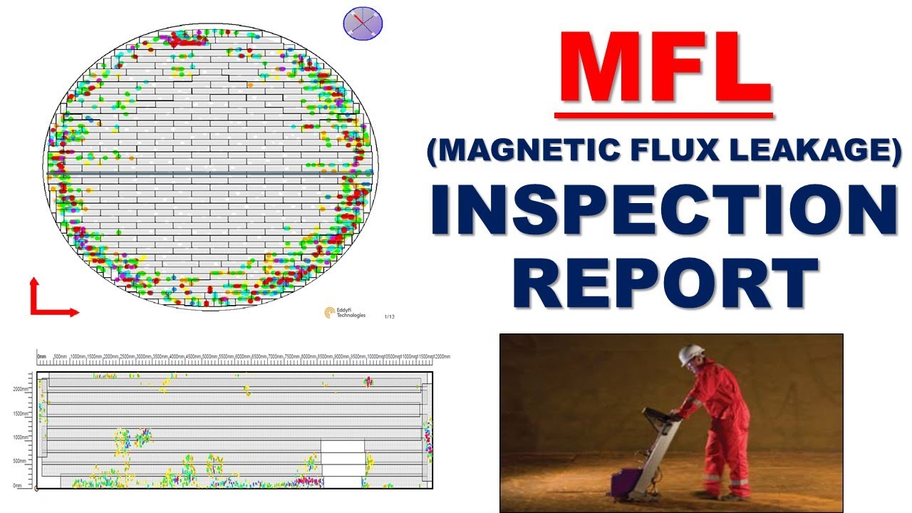 MFL Inspection Report - Explanation with Sample Report layouts