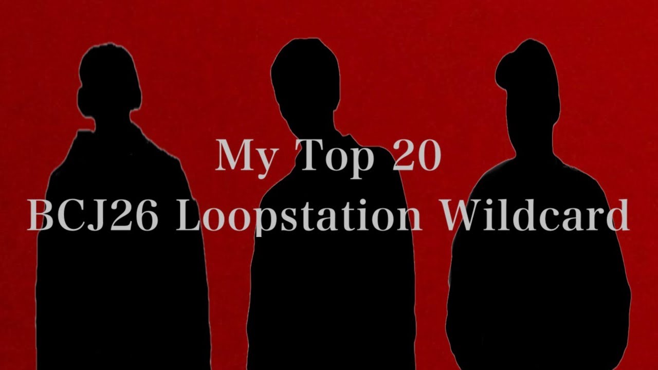 My Top 20 BEATCITY JAPAN 2026 WildCard LOOPSTATION Category (Not official)
