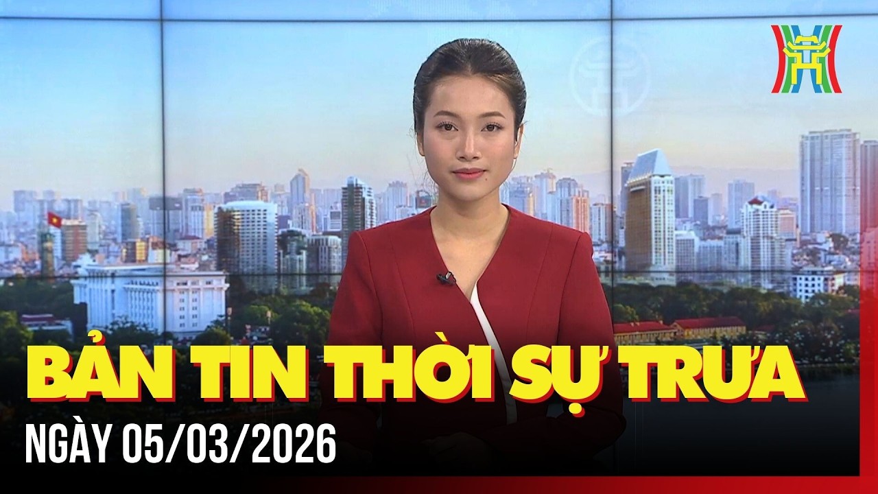 Thời sự Hà Nội trưa ngày 05/03/2026: Cam kết theo đuổi đến cùng các vấn đề cử tri quan tâm,