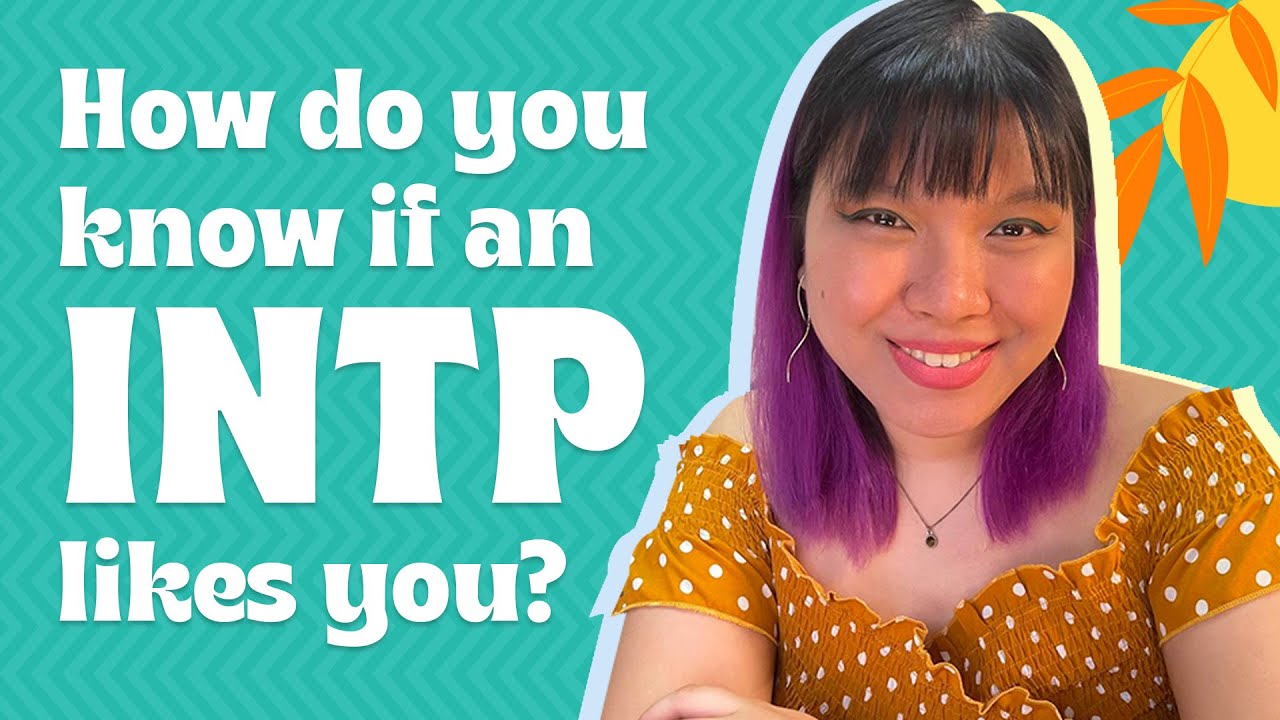 How do you know if an INTP likes you