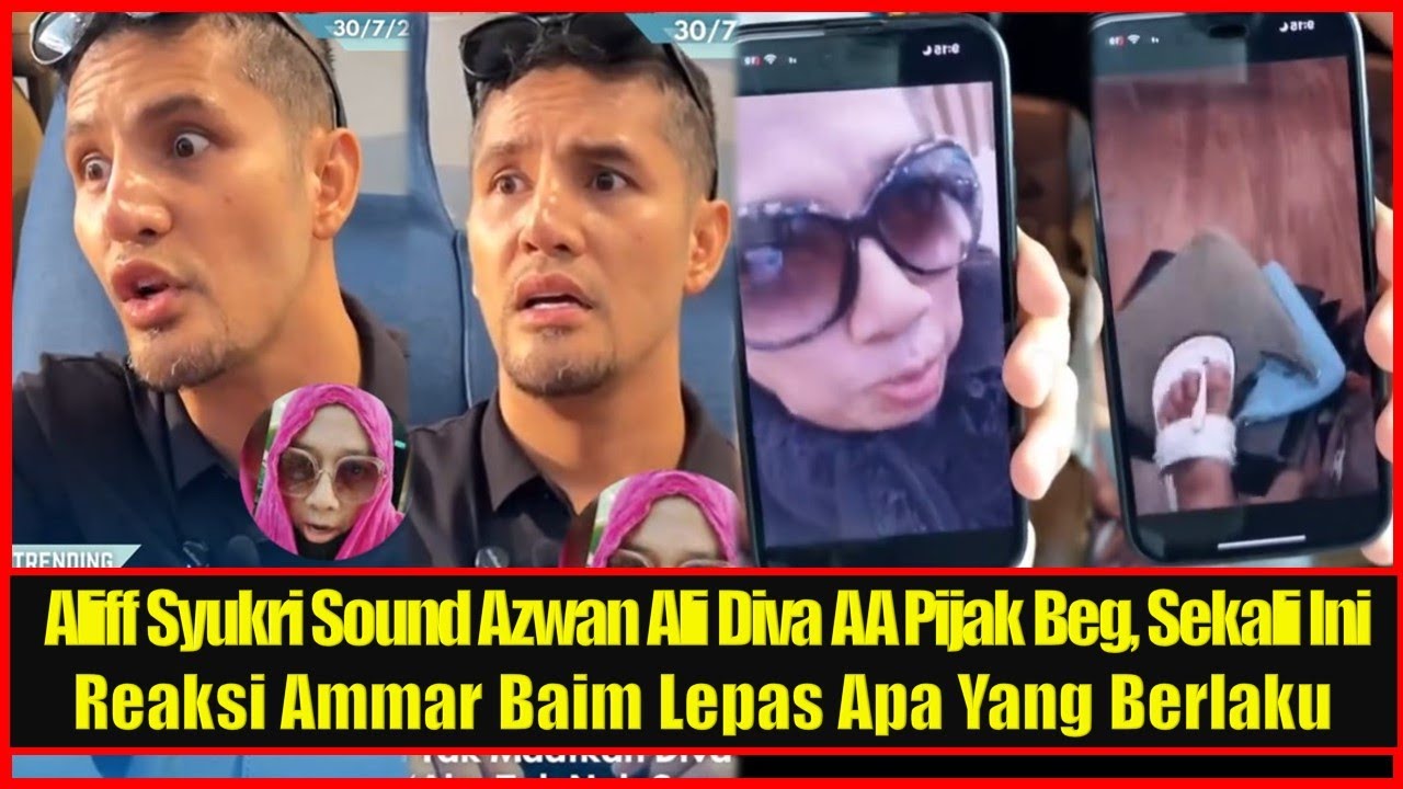 Aliff Syukri Sound Azwan Ali Diva AA Pijak Beg, Sekali Ini Reaksi Ammar Baim Lepas Apa Yang Berlaku