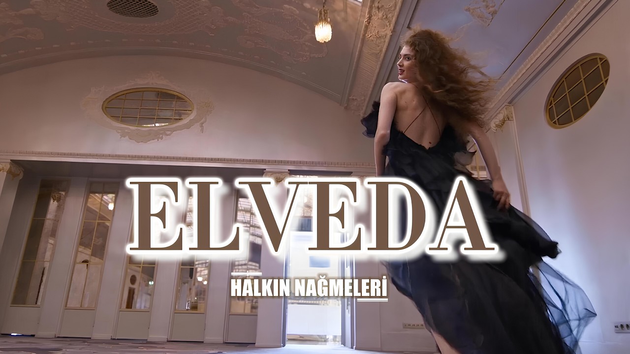 ELVEDA – Sensizliğin Bir Gününde Daha | Halkın Nağmeleri (Pop)