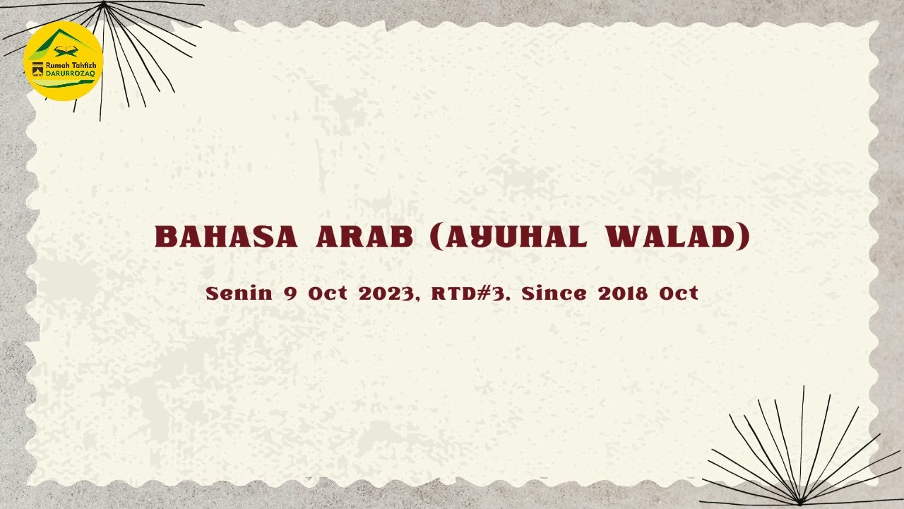 Bahasa Arab Ayuhal Walad #SantriRTD Senin #091023