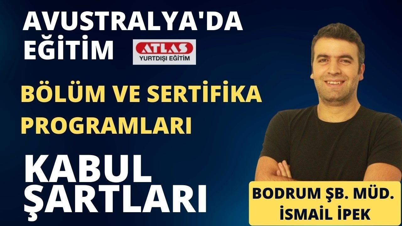 AVUSTRALYA'DA BÖLÜM VE SERTİFİKA SEÇENEKLERİ. KABUL ŞARTLARI (DÜNYASAL)