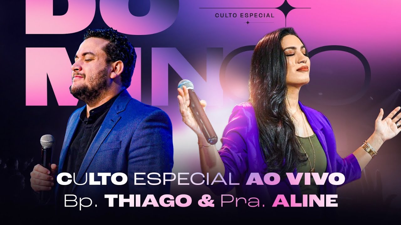 CULTO AO VIVO - BISPO THIAGO E PASTORA ALINE GARCIA