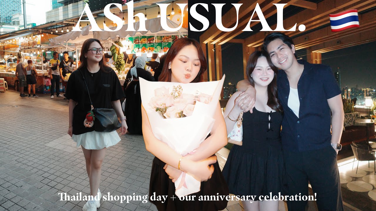 #AShUSUAL: ДЕНЬ ШОПИНГА В ТАИЛАНДЕ, PLATINUM, ОТМЕЧАЕМ НАШ ГОДОВЩИНУ! | ЭШЛИ САНДРИН