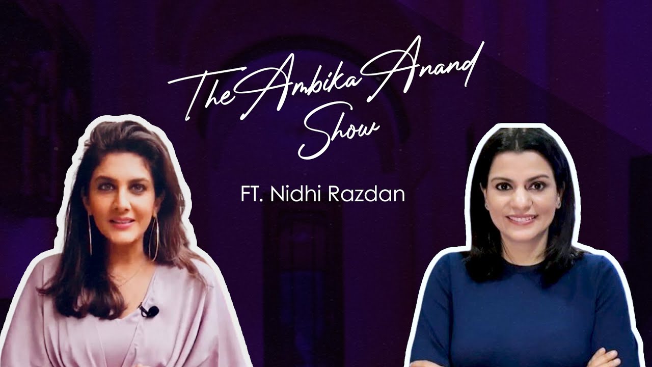 The Ambika Anand Show Ft. Nidhi Razdan | Episode 2