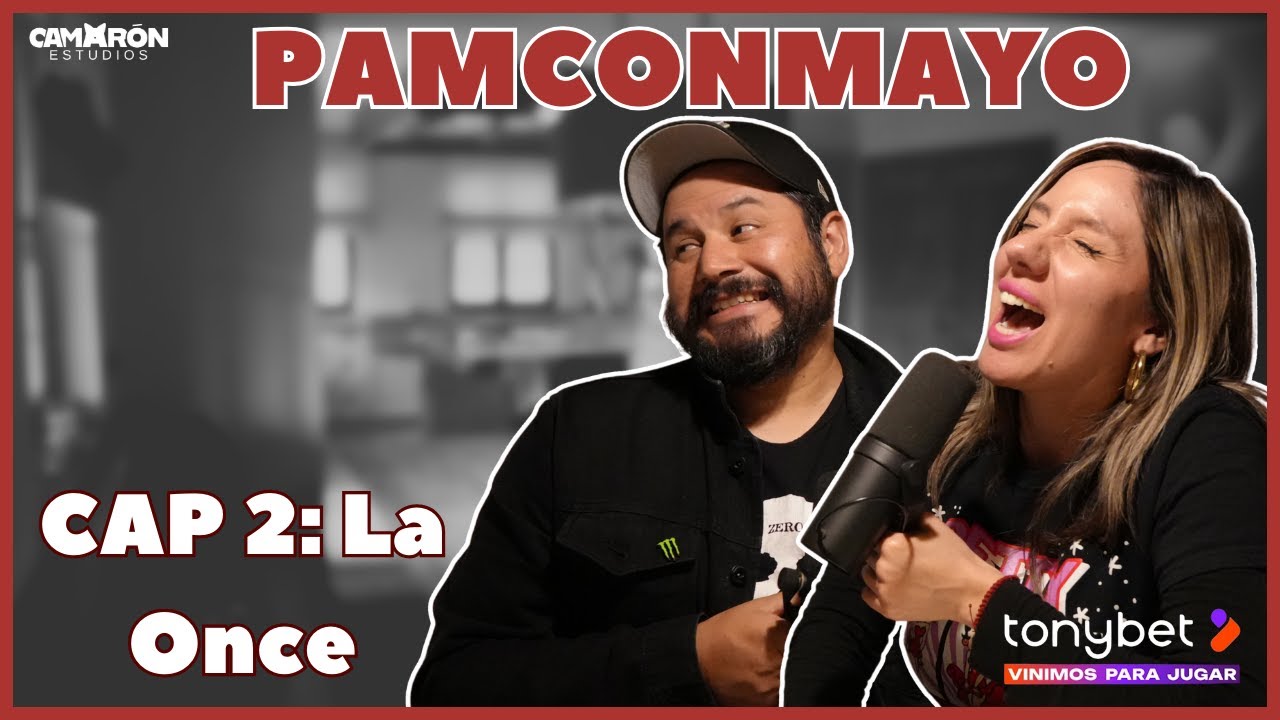 PAMCONMAYO | C02 | La Once