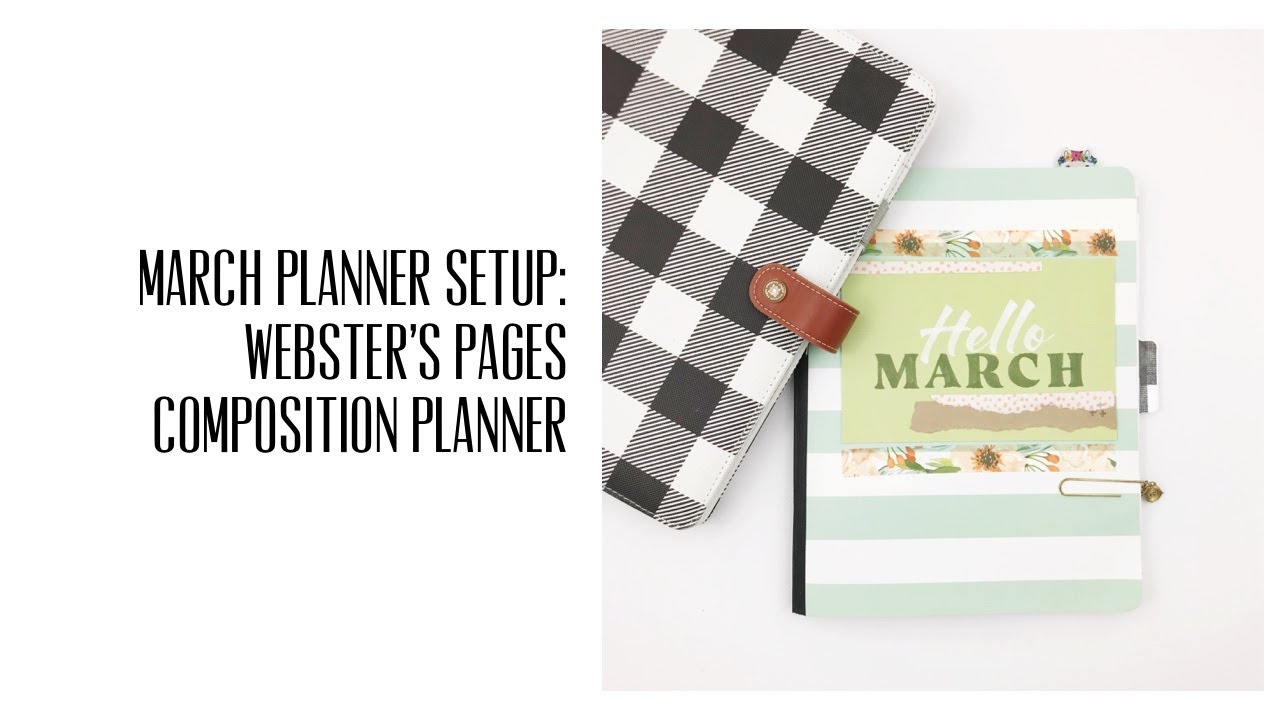 March Planner Setup: Webster's Pages Composition Planner