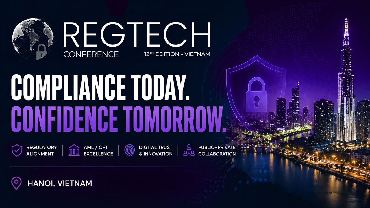 Vietnam RegTech 2026 | Driving Vietnam&rsquo;s FATF Grey-List Exit Strategy