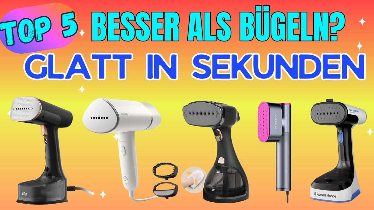 Bester Dampfgl&auml;tter 2025 im Test 👔 Philips 3000-Serie, Braun QuickStyle 7 & mehr im Vergleich!