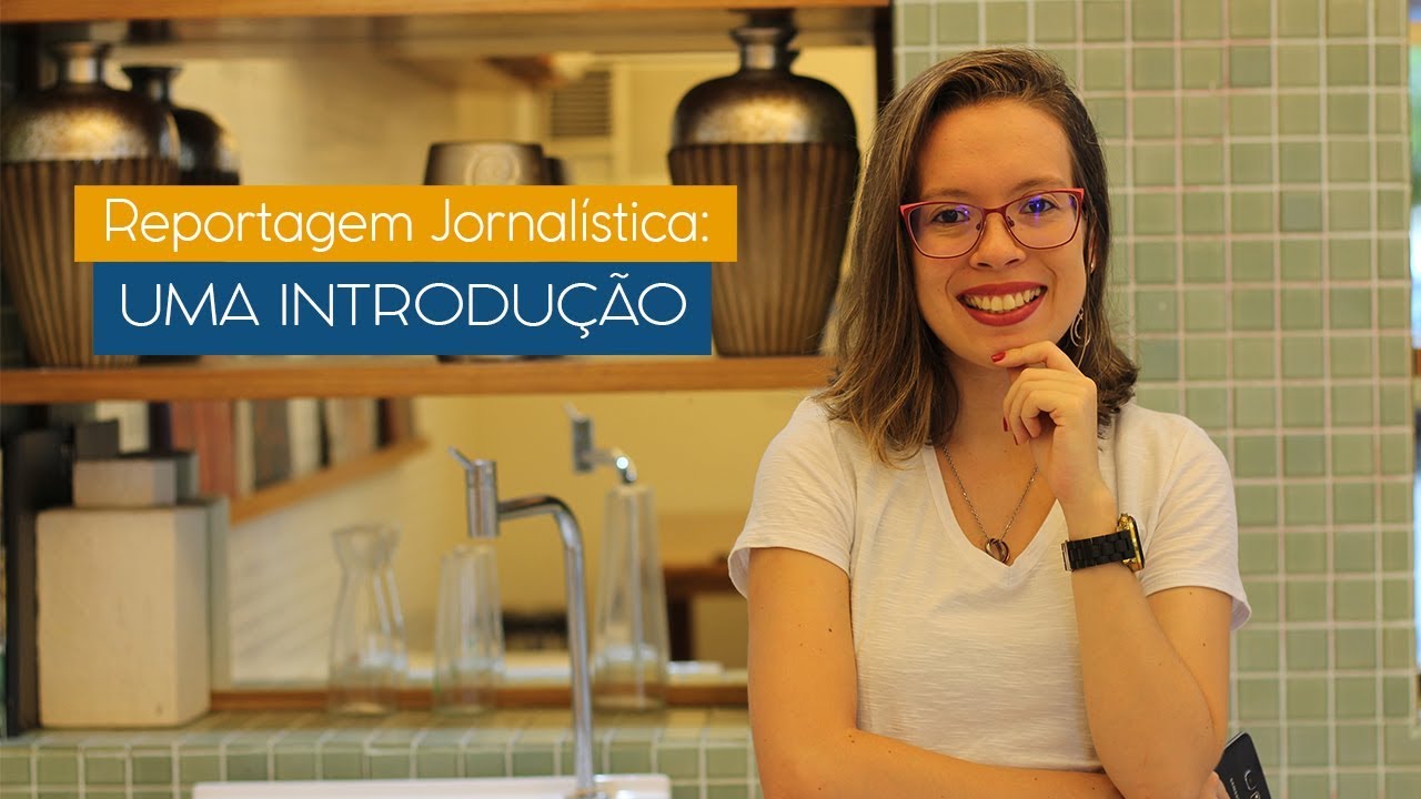 Reportagem Jornalística: Uma Introdução