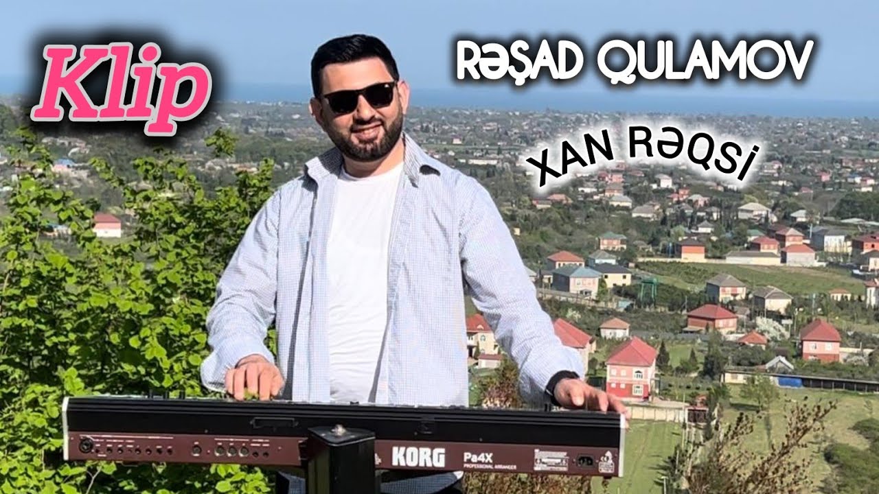 Resad Sintez- Xan Reqsi 2025 |Yeni Klip|