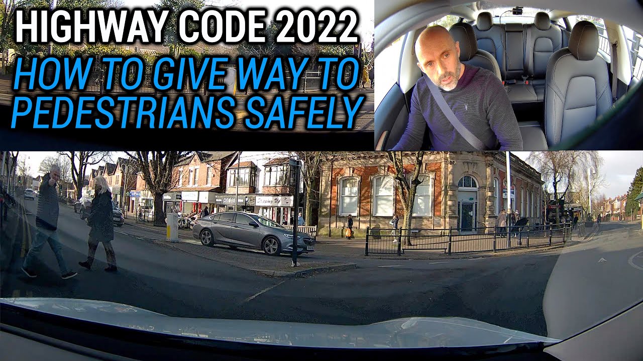 Highway Code Changes | How to give way to pedestrians safely