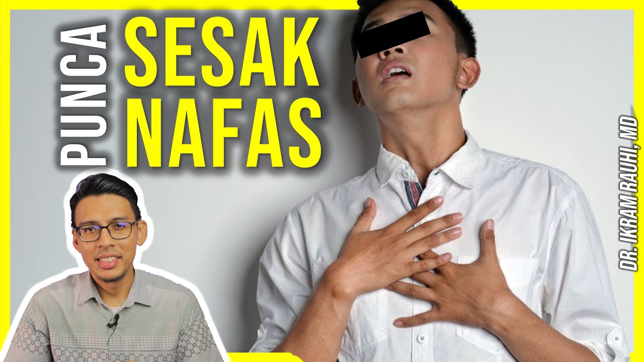 Bahaya ! Punca dan Penyebab Sesak Nafas. No.5 Ramai Yang Tidak Tahu.