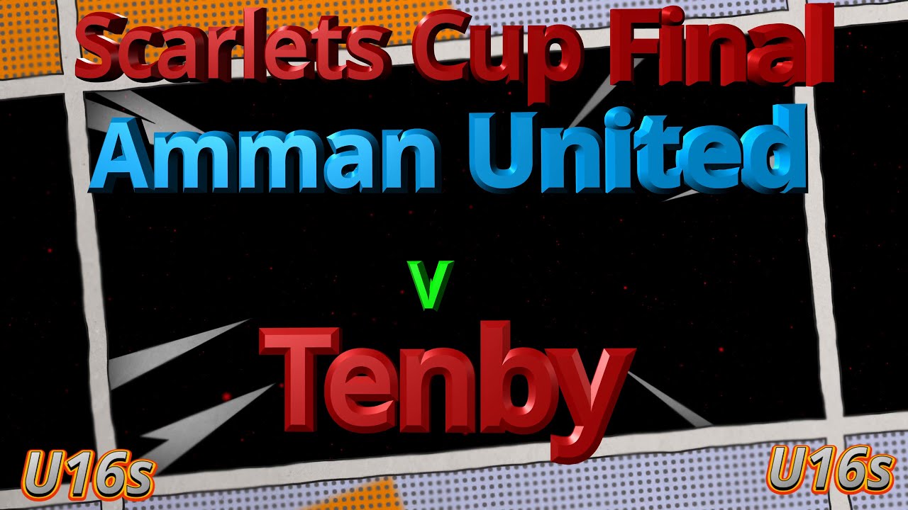 Amman United U16s v Tenby U16s Scarlets Cup Final 2024-2025