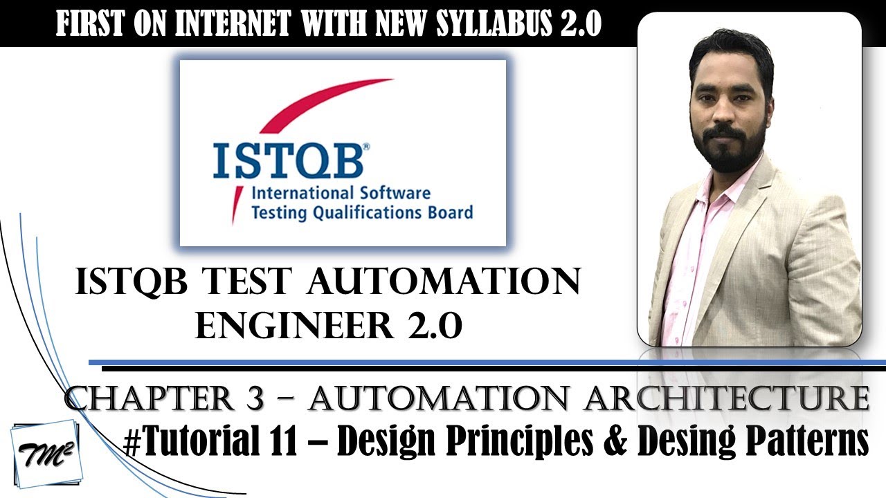 ISTQB Test Automation Engineer v2.0 | Tutorial 11 | Design Principles & Patterns in Test Automation
