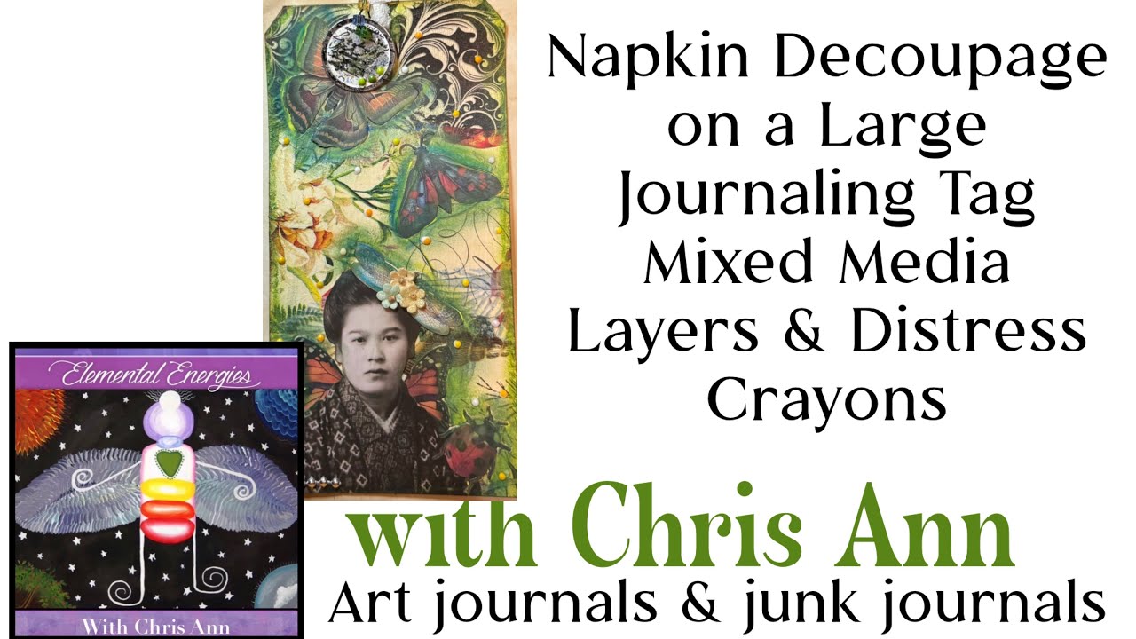 Napkin Decoupage on a Large Journaling Tag | Mixed Media Layers & Distress Crayons