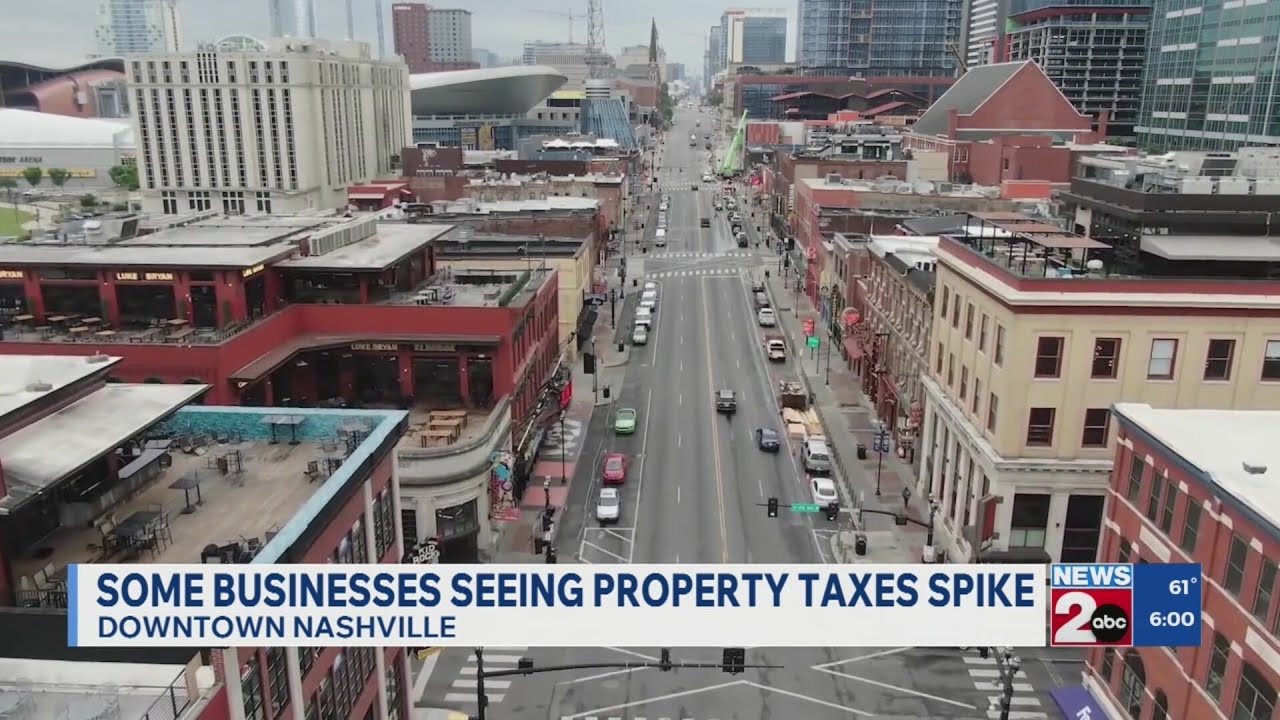 Some businesses in downtown Nashville, TN see spike in property taxes