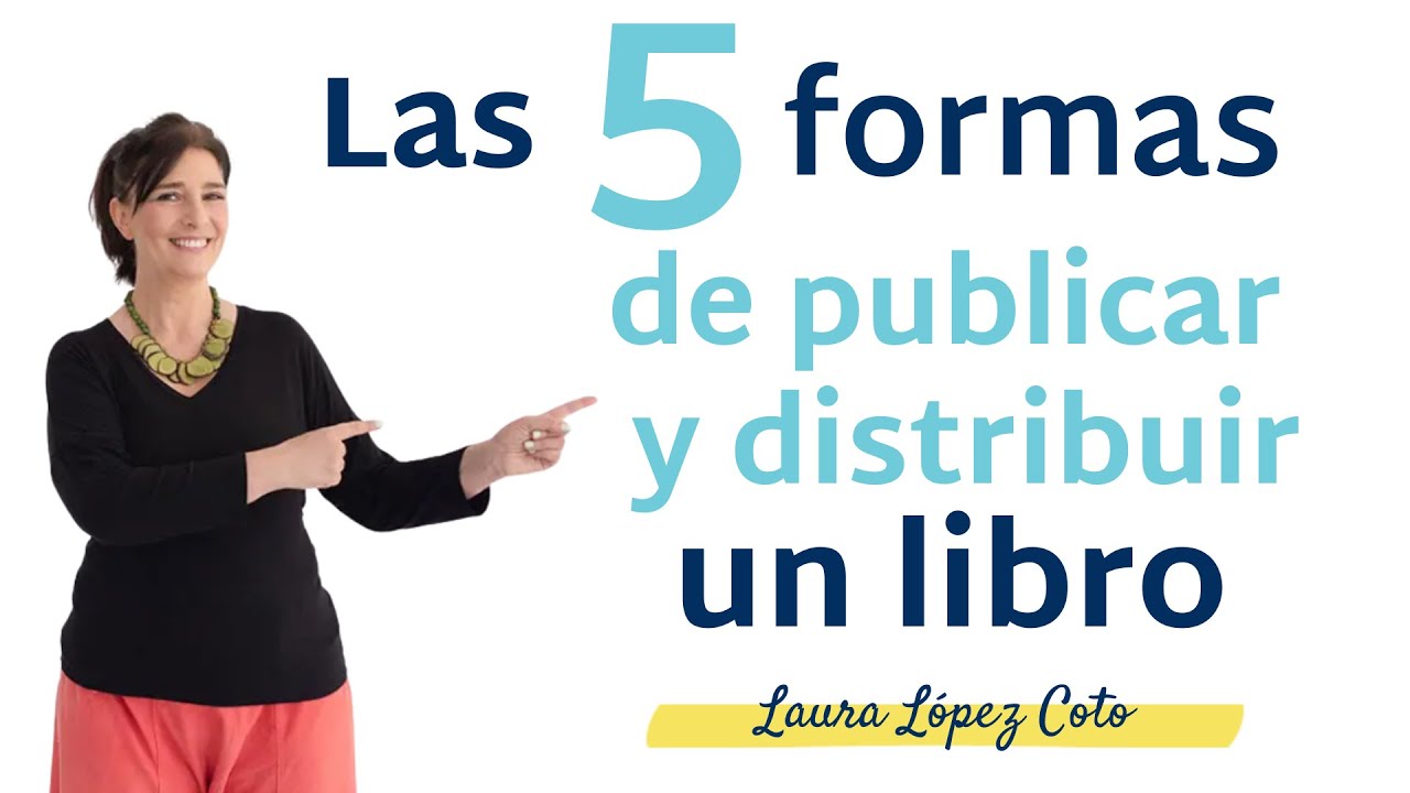 Las 5 formas de publicar y distribuir un libro