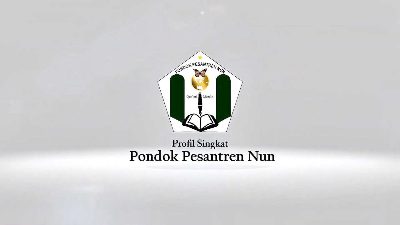 PROFIL PONDOK PESANTREN NUN