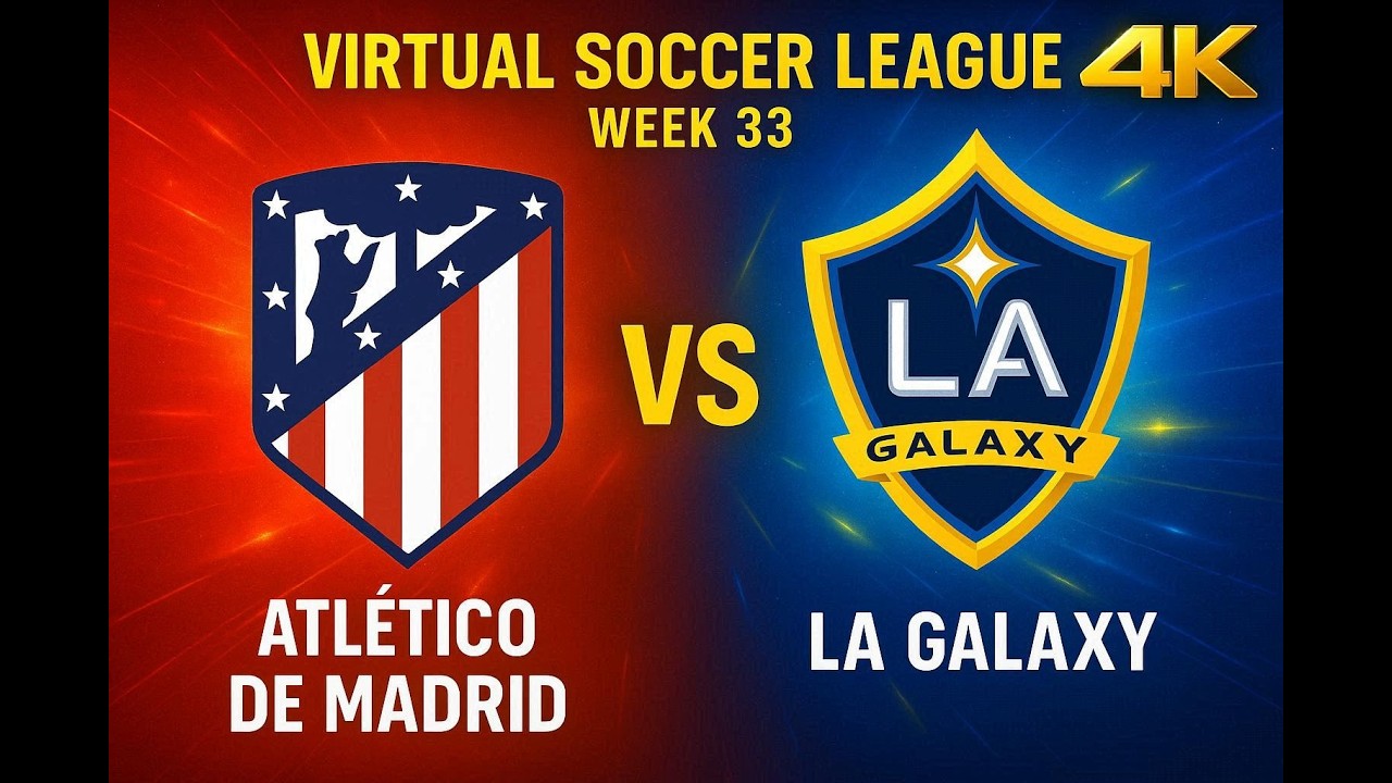 Atlético de Madrid vs L.A. Galaxy | Virtual Soccer League | Week 33 | FC 26 | 4K