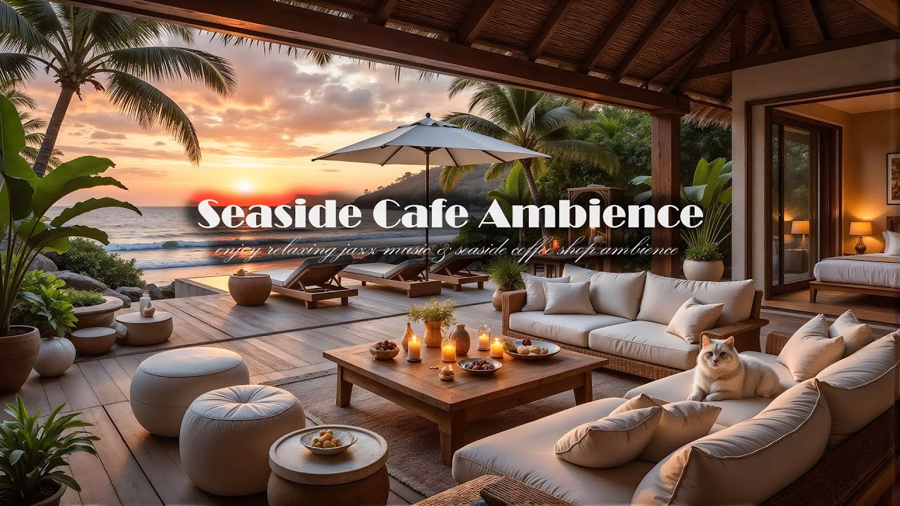 Luxury Beachfront Caf&eacute; Ambience 🏝️ Soft Instrumental Music & Ocean Waves for Deep Relaxation