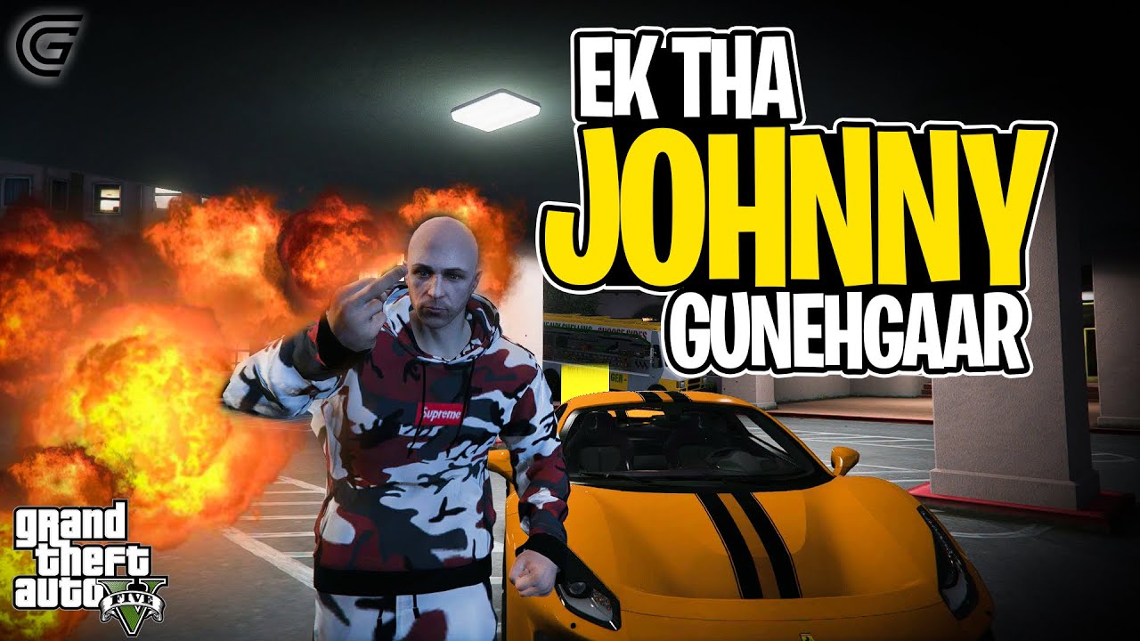 EK THA JOHNNY GUNEHGAAR | GTA 5 Roleplay | GrandRP