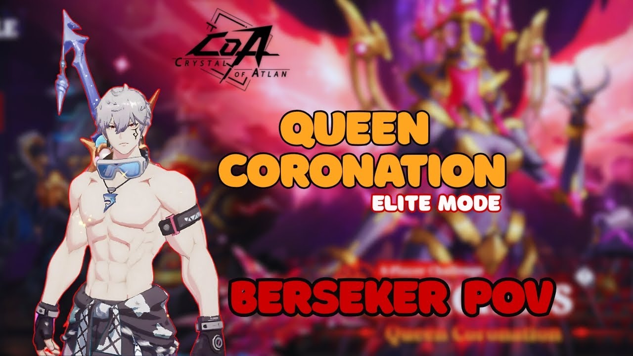 [COA] Queen Coronation Elite l Berseker 65K CP POV