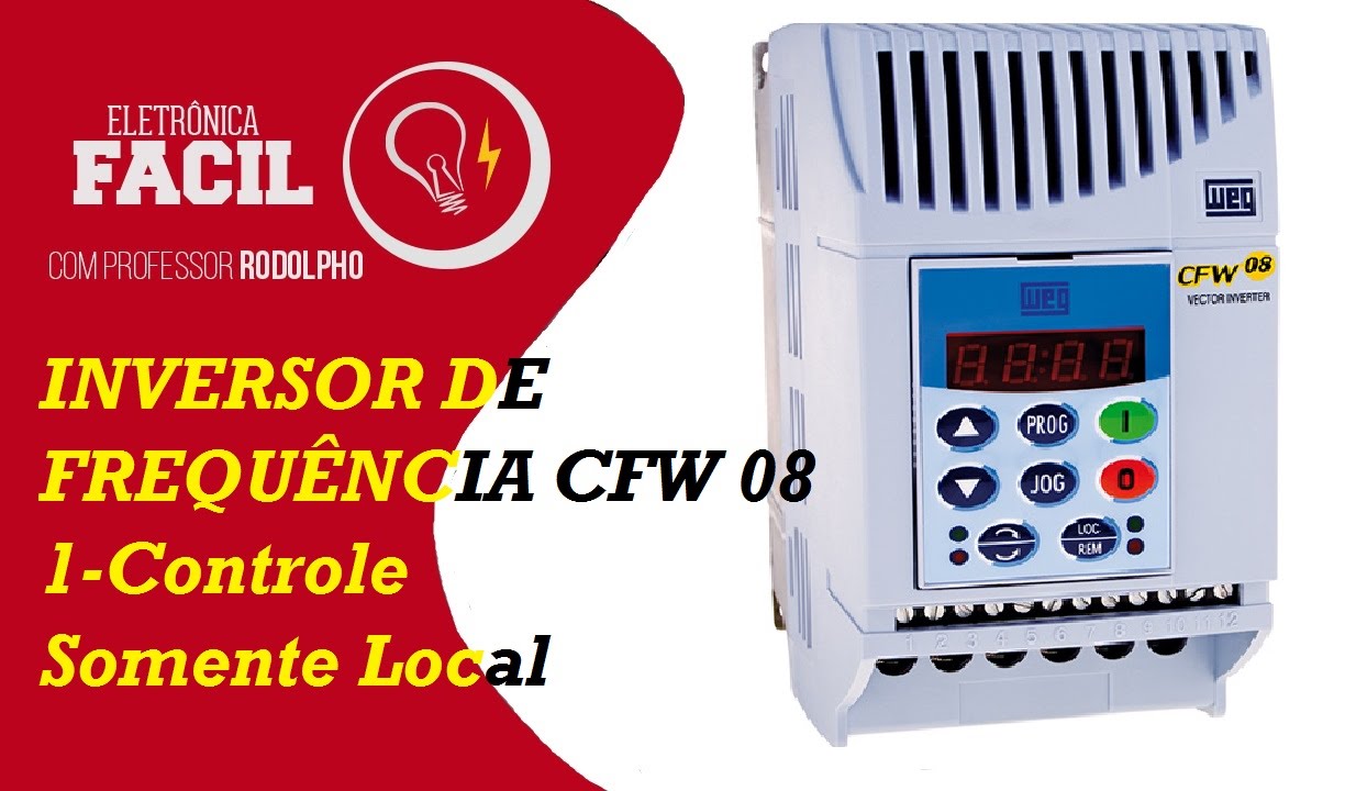 Inversor de Frequencia WEG CFW08 - Como Usar o Modo Local - Controle do Motor usando a IHM PT.1