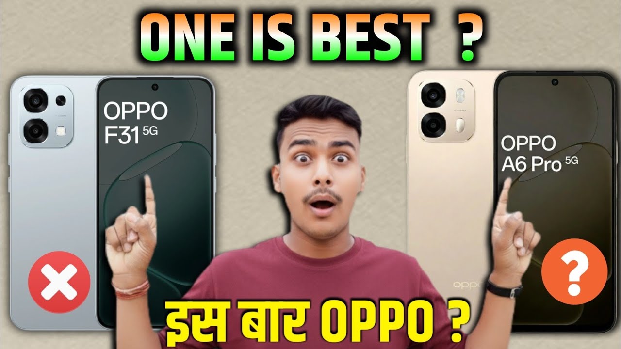 OPPO F31 5G vs OPPO A6 Pro 5G 🔥One is Best | Kaunsa OPPO Phone Best Hai 2026? Full Compare 