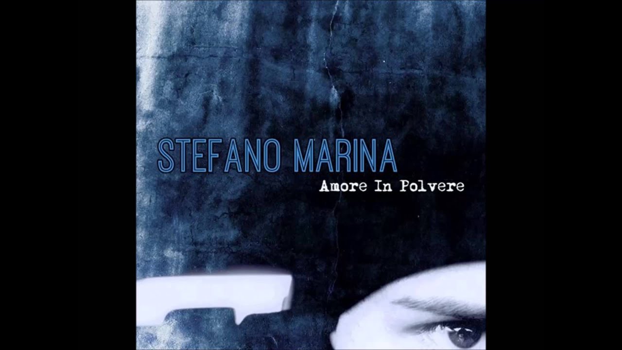Stefano Marina - Amore In Polvere