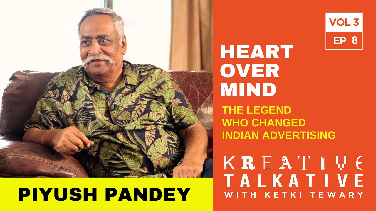 Heart Over Mind : The Legend who changed Indian Advertising
