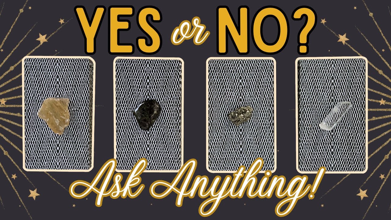 Ask Any YES or NO Question! &bull; Pick a Card Tarot Reading