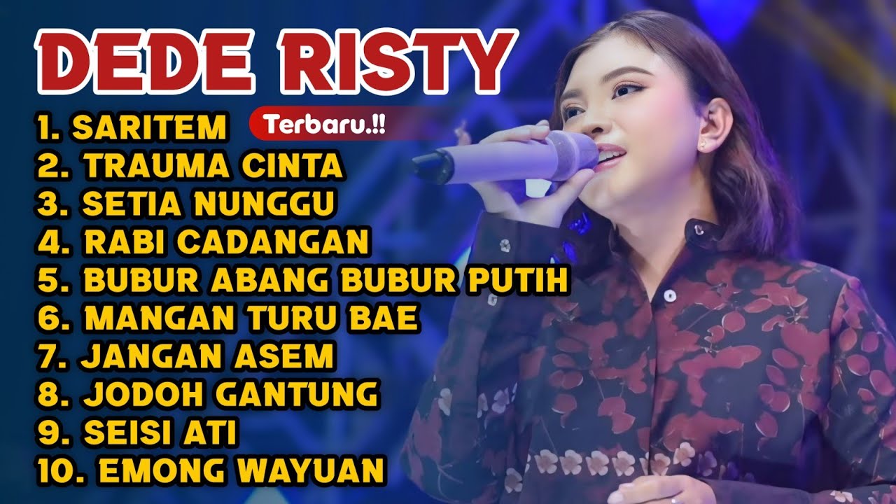 LAGU DEDE RISTY TERBARU FULL ALBUM 2026 ‼️ Saritem - Trauma Cinta - Setia Nunggu
