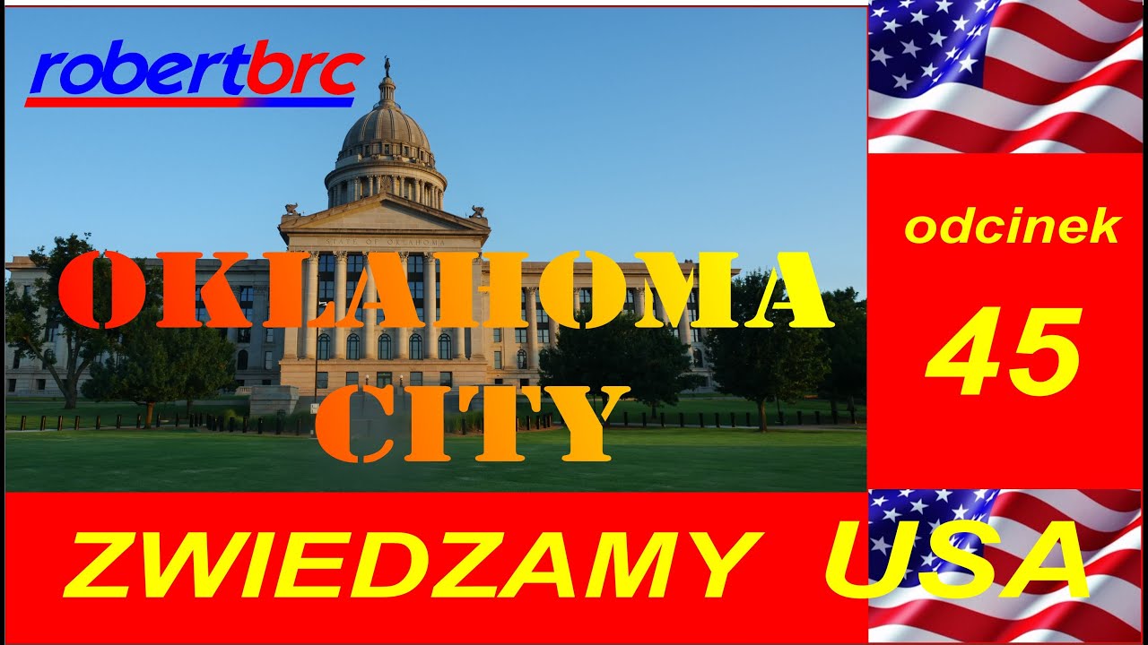 Zwiedzamy USA, odc. 45 - Oklahoma City