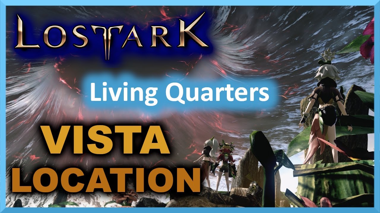 Living Quarters Vista Location - North Vern = Lost Ark