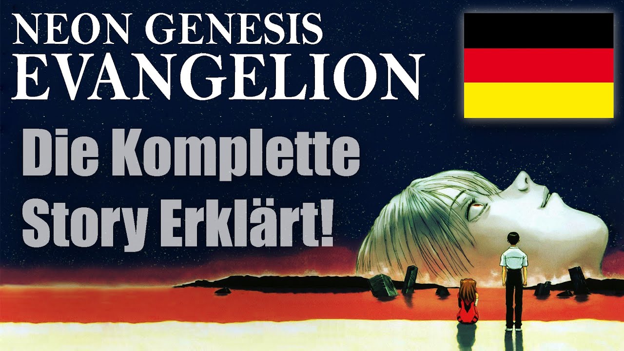 Die komplette Neon Genesis Evangelion Story erklärt! (+ Filme) (Evangelion deutsch)