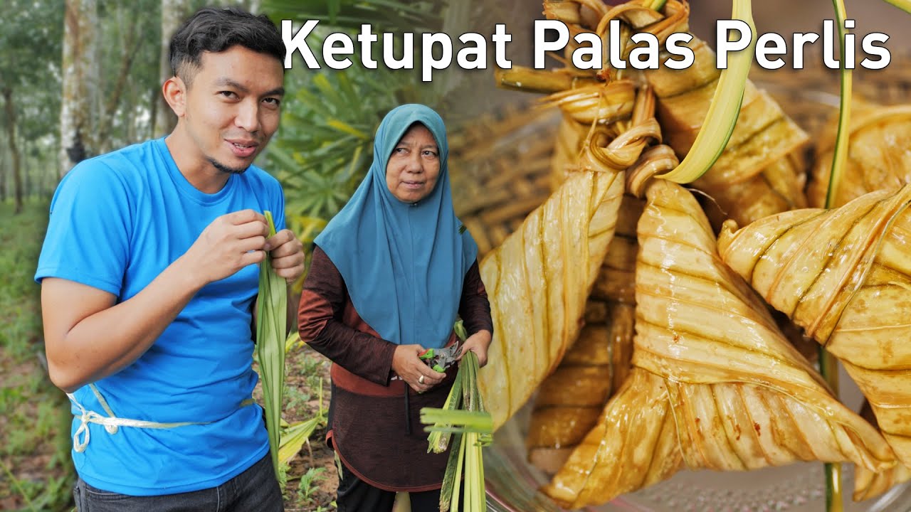 Ketupat Palas - Makanan Wajib Hari Raya di Perlis (Bahagian 1) | Resepi Tok Perlis