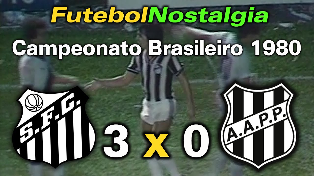 Santos 3 x 0 Ponte Preta - 10-05-1980 ( Campeonato Brasileiro )