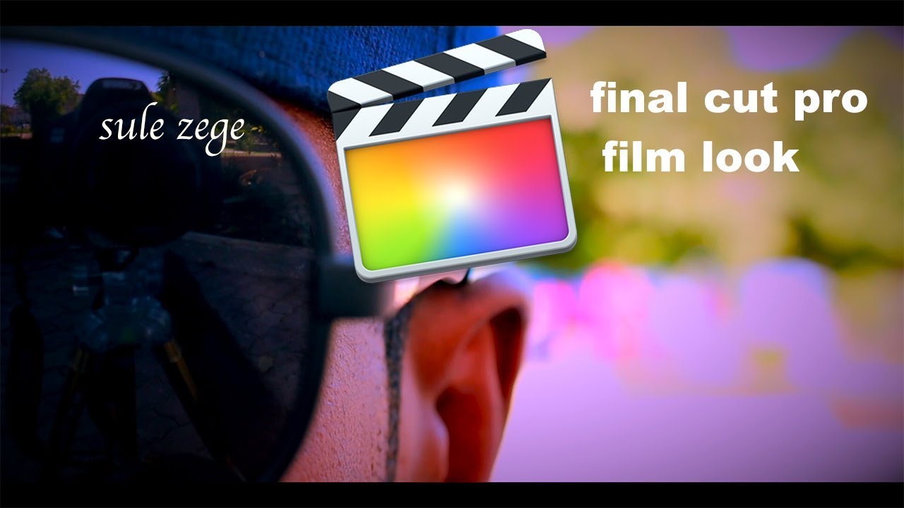 how to get   Film Look Tutorial - Final Cut Pro X
