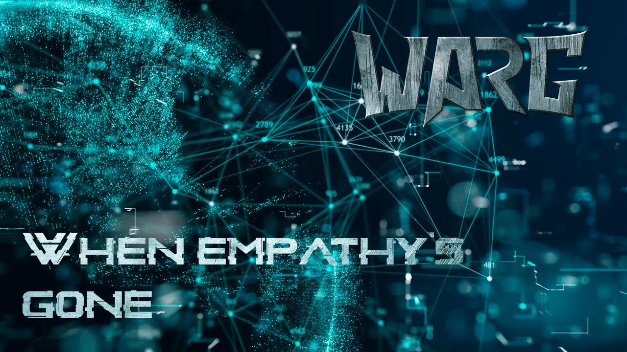 WARG - When empathy`s gone - (The Endless Travel 2022)