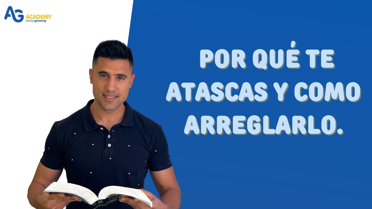 El mes del inglés. Clase 3 de 15.  Por qué te atascas y como arreglarlo. 😉