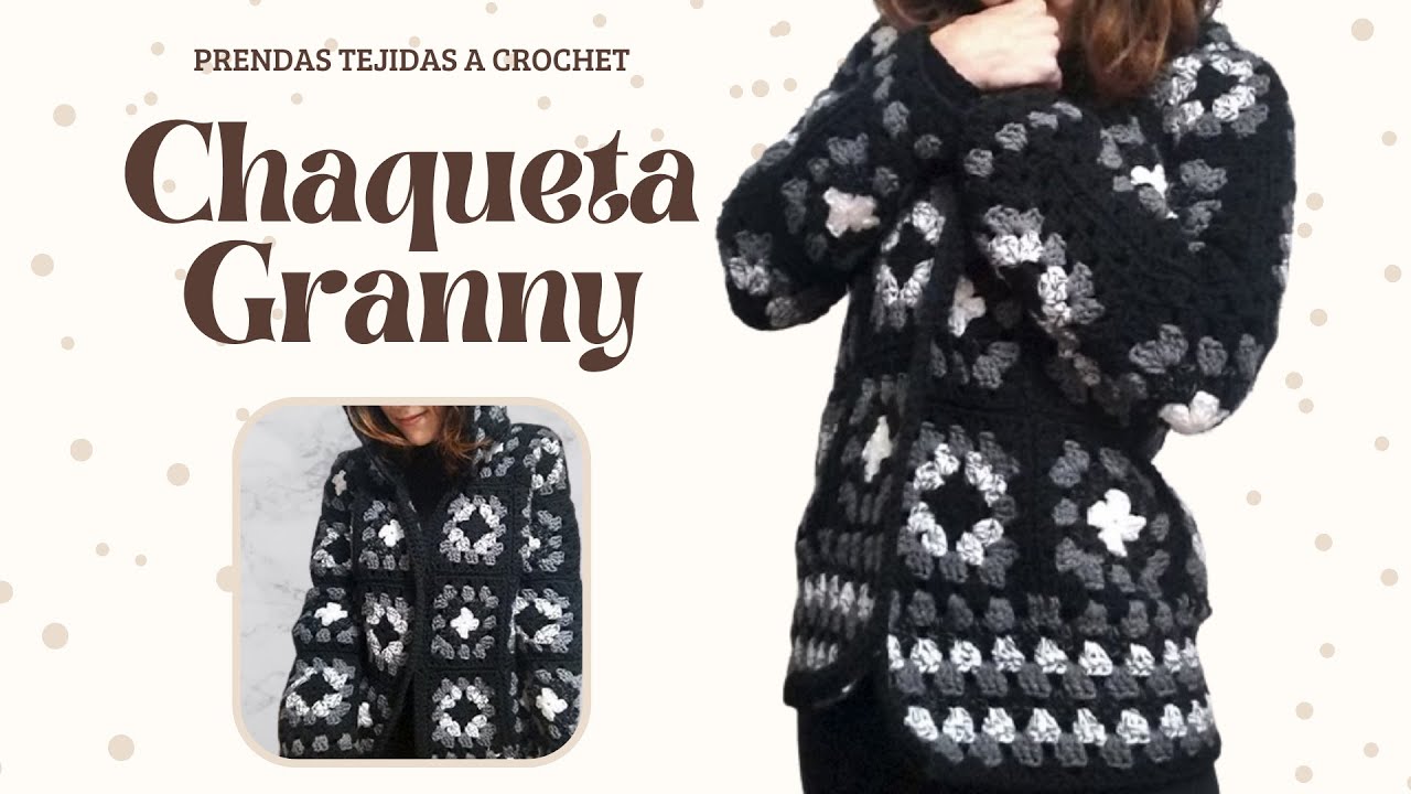 Chaqueta Fácil con Granny Squares || Crochet || Tutorial DIY