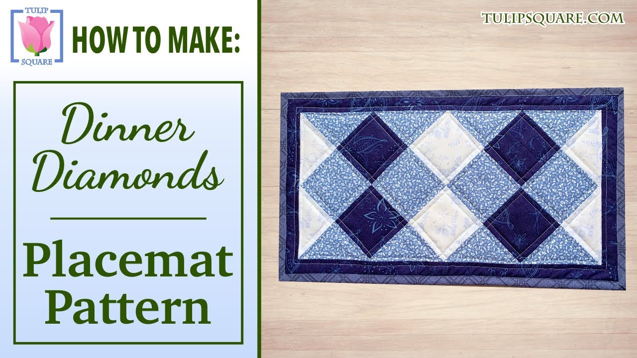 How to Make Dinner Diamonds Quilted Placemats Pattern ❖ Sew Along with Tulip Square Sewing Tutorial