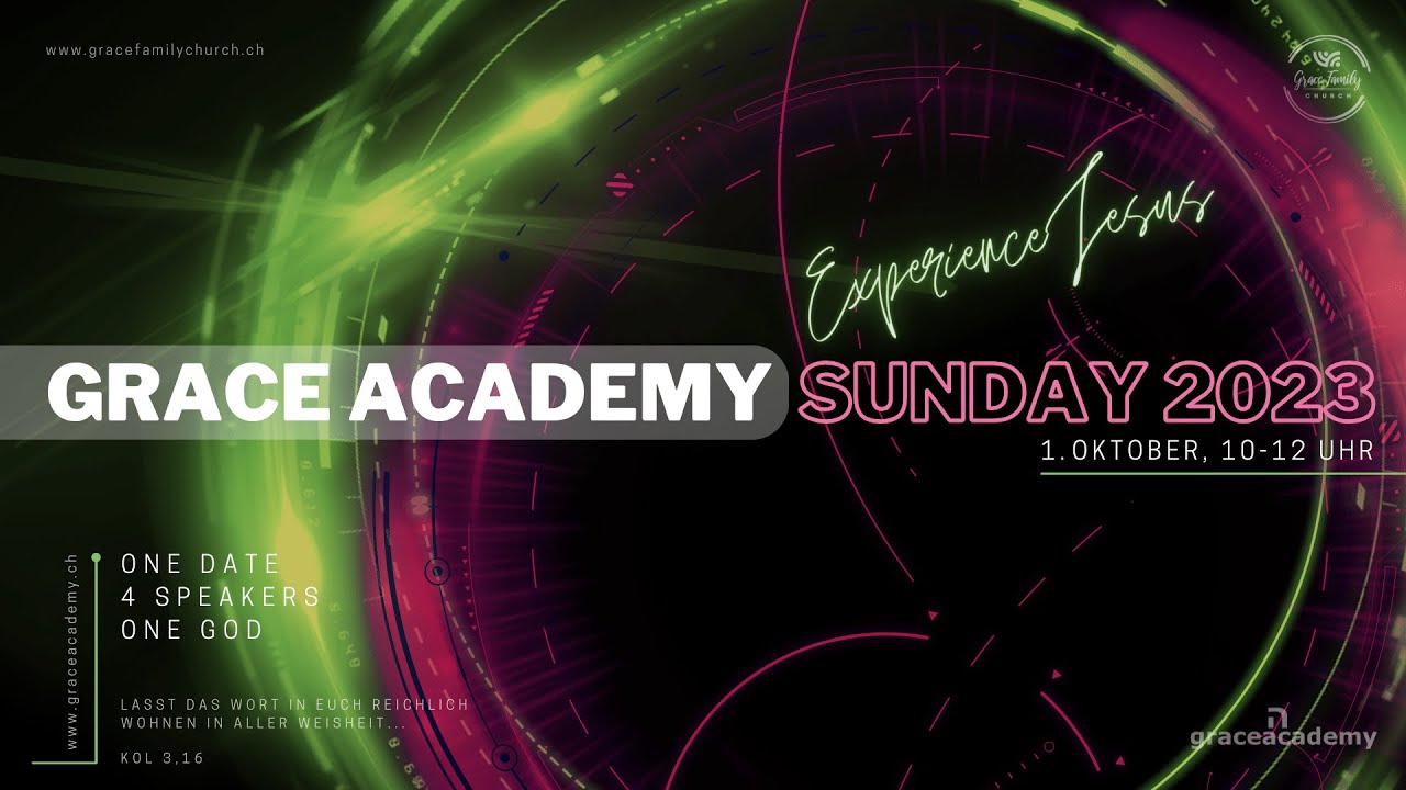 Grace Academy Sunday - Bibelschule 2.0 (1.10.2023)