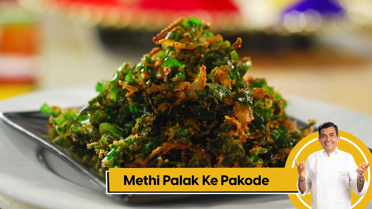 Methi Palak Ke Pakode | मेथी पालक के पकोड़े | Quick Snack Recipes | Sanjeev Kapoor Khazana